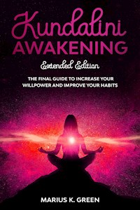 Kundalini Awakening - Marius K. Green - E-Book