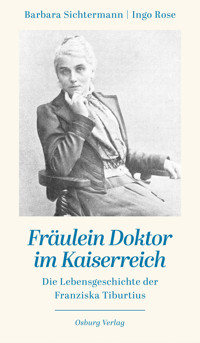 Fräulein Doktor im Kaiserreich - Barbara Sichtermann - E-Book