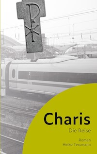Charis - Heiko Tessmann - E-Book