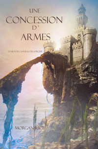 Une Concession d'Armes (Tome 8 de L'anneau du Sorcier) - Morgan Rice - E-Book