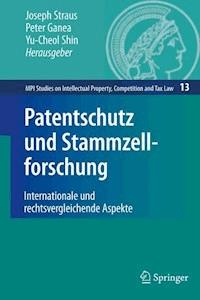 Patentschutz und Stammzellforschung -  - E-Book