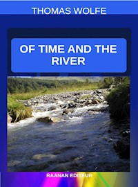 Of Time and the River - Thomas Wolfe - E-Book