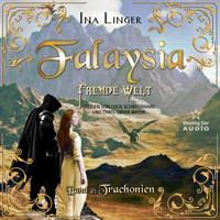 Trachonien - Falaysia - Fremde Welt, Band 2 (ungekürzt) - Ina Linger - Hörbuch