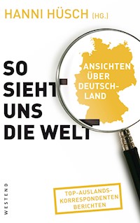 So sieht uns die Welt -  - E-Book