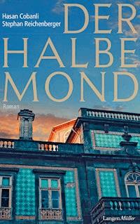 Der halbe Mond - Hasan Cobanli - E-Book