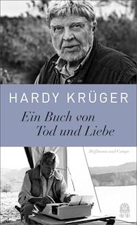 Ein Buch von Tod und Liebe - Hardy Krüger - E-Book