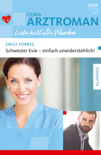Schwester Evie - einfach unwiderstehlich! - EMILY FORBES - E-Book