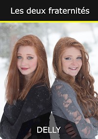 Les deux fraternités - Jeanne-Marie Delly - E-Book