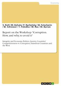 Report on the Workshop "Corruption. How, and why, to avoid it" - V. Rott - E-Book