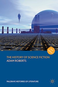 The History of Science Fiction - Adam Roberts - E-Book