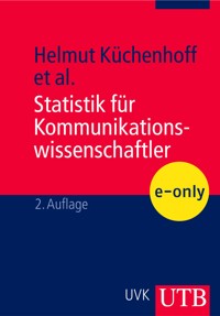 Statistik für Kommunikationswissenschaftler - Helmut Küchenhoff - E-Book