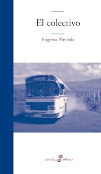 El colectivo - Eugenia Almeida - E-Book