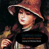 Das verlorne Lachen - Gottfried Keller - Hörbuch