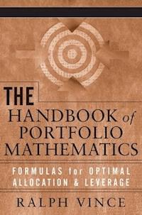 The Handbook of Portfolio Mathematics - Ralph Vince - E-Book