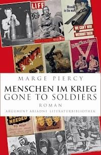 Menschen im Krieg – Gone to Soldiers - Marge Piercy - E-Book