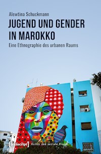 Jugend und Gender in Marokko - Alewtina Schuckmann - E-Book
