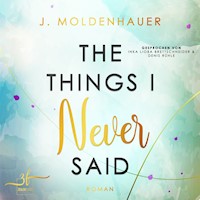 The Things I Never Said - J. Moldenhauer - Hörbuch