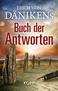 Erich von Dänikens Buch der Antworten - Erich von Däniken - E-Book