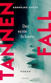 Tannenfall. Der erste Schnee - Bernhard Hofer - E-Book