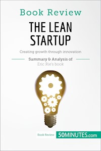 Book Review: The Lean Startup by Eric Ries - 50MINUTES - E-Book