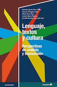 Lenguaje, textos y cultura - Francisco Javier Perea Siller - E-Book
