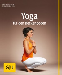 Yoga für den Beckenboden - Christiane Wolff - E-Book