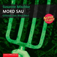 Krimi to go: Mord Sau - Susanne Mischke - Hörbuch