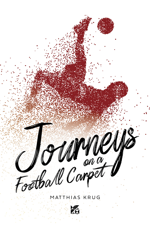 Journeys on a football carpet-EPUB - Krug Matthias - E-Book