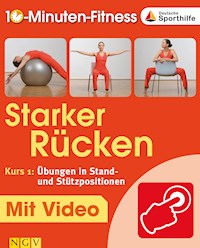 Starker Rücken - Kurs 1: Übungen in Stand- und Stützpositionen - Christa Traczinski - E-Book