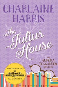 The Julius House - Charlaine Harris - E-Book