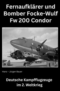 Focke-Wulf Fw 200 Condor - Hans-Jürgen Bauer - E-Book