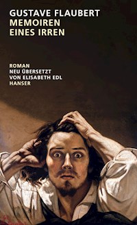 Memoiren eines Irren - Gustave Flaubert - E-Book