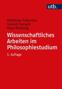 Wissenschaftliches Arbeiten im Philosophiestudium - Matthias Flatscher - E-Book