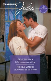 Intereses en conflicto - La princesa de las nieves - GINA WILKINS - E-Book
