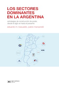 Los sectores dominantes en la Argentina - Eduardo Basualdo - E-Book