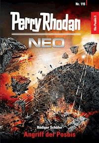 Perry Rhodan Neo 115: Angriff der Posbis - Rüdiger Schäfer - E-Book + Hörbuch
