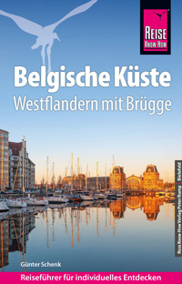 Reise Know-How Reiseführer Belgische Küste – Westflandern mit Brügge - Günter Schenk - E-Book