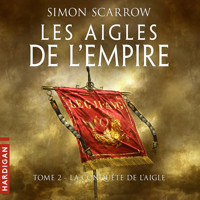 La Conquête de l'Aigle - Simon Scarrow - Hörbuch
