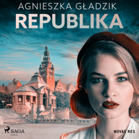 Republika - Agnieszka Gładzik - Hörbuch