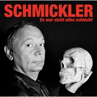 Es war nicht alles schlecht - Wilfried Schmickler - Hörbuch