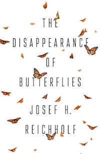 The Disappearance of Butterflies - Josef H. Reichholf - E-Book