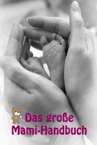 Das große Mami-Handbuch - Marina Meyer - E-Book