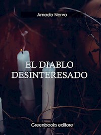 El diablo desinteresado - Amado Nervo - E-Book
