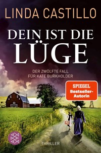 Dein ist die Lüge - Linda Castillo - E-Book