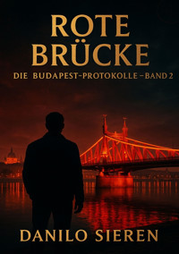 Rote Brücke Band 2 - Danilo Sieren - E-Book