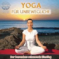 Yoga für Unbewegliche - Der besonders schonende Einstieg - Canda - Hörbuch