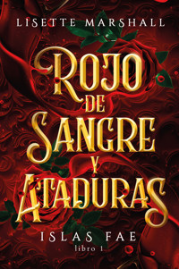 Rojo de sangre y ataduras - Lisette Marshall - E-Book