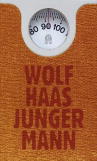 Junger Mann - Wolf Haas - E-Book