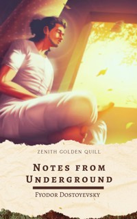 Notes from Underground - Fyodor Dostoevsky - E-Book