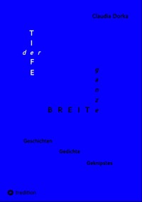 Der Tiefe ganze Breite - Claudia Dorka - E-Book